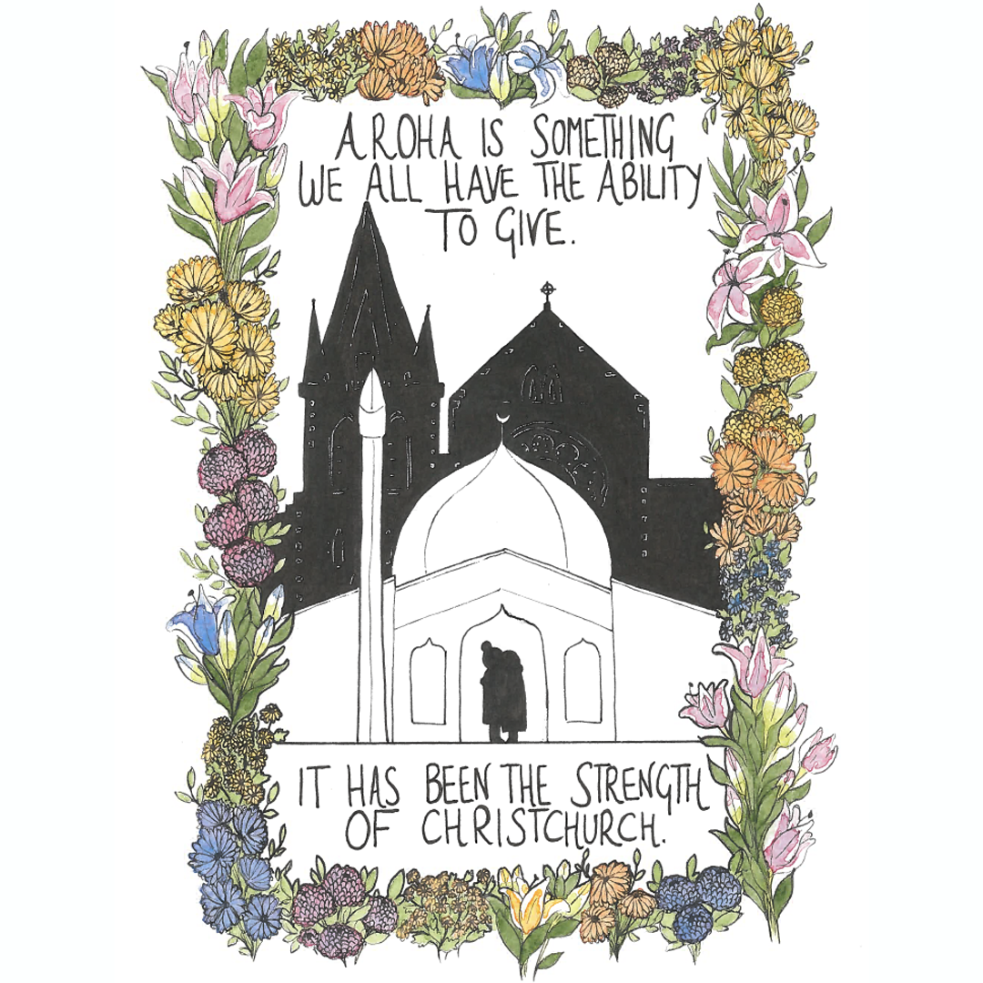 Illustration of mosque with flowers border and text: Aroha is something we all have the ability to give. It has been the strength of Christchurch.